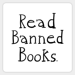 Read Banned Books - BLACK TEXT Magnet